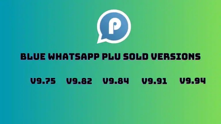 Blue WhatsApp Plus Old versions Free Download Below v10.6