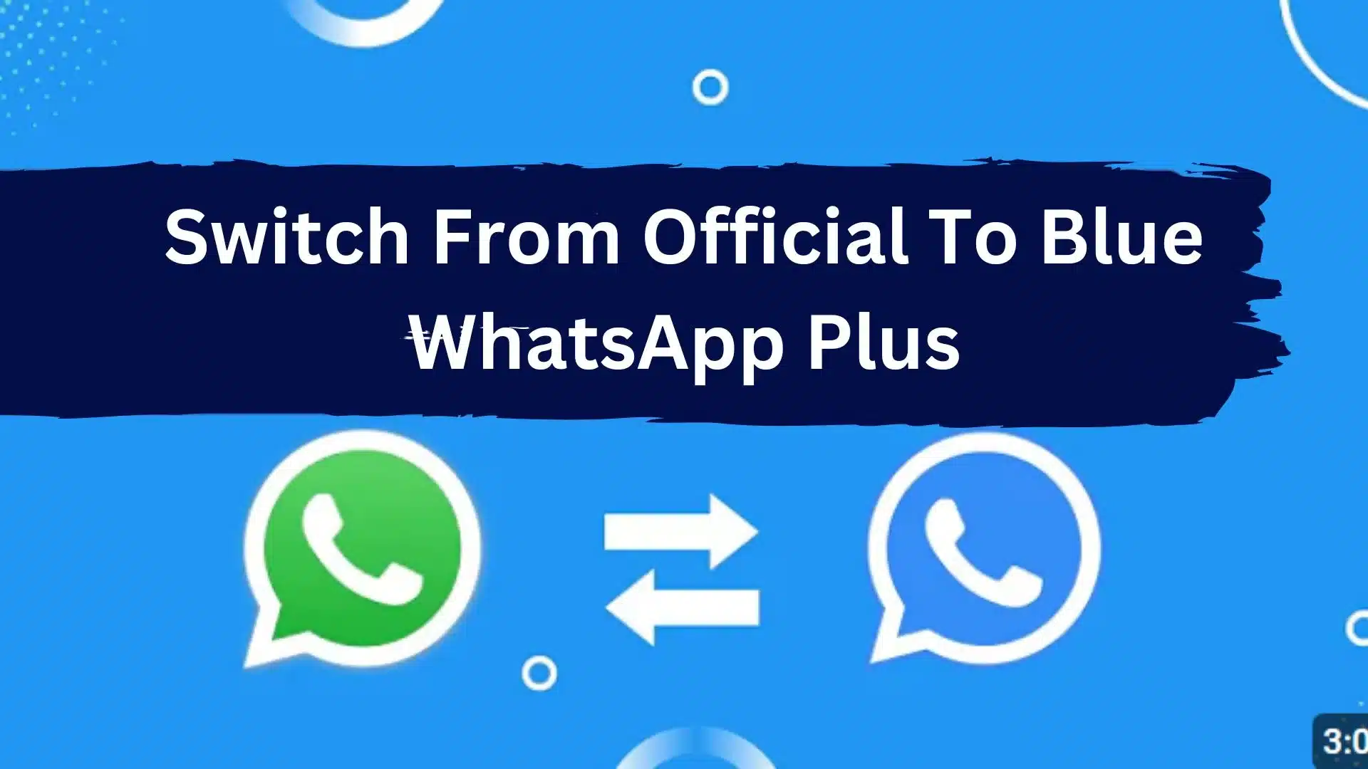 Switching from official to blue whatsapp